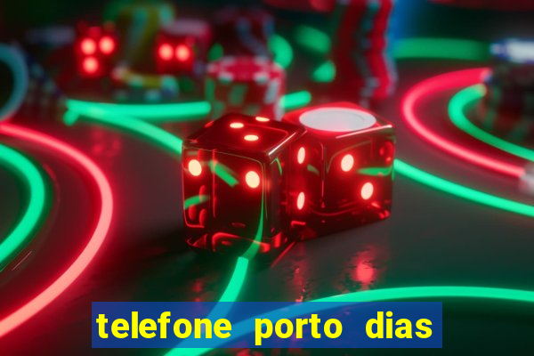 telefone porto dias marcar consulta